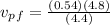 v_{p}_{f}=\frac{(0.54)(4.8)}{(4.4)}