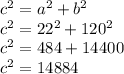 c^2 = a^2 + b^2\\c^2 = 22^2+120^2\\c^2 = 484+14400\\c^2 = 14884